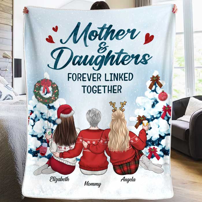 Mother & Daughters Forever Linked Together Personalized Blanket, Custom Family Christmas Gift