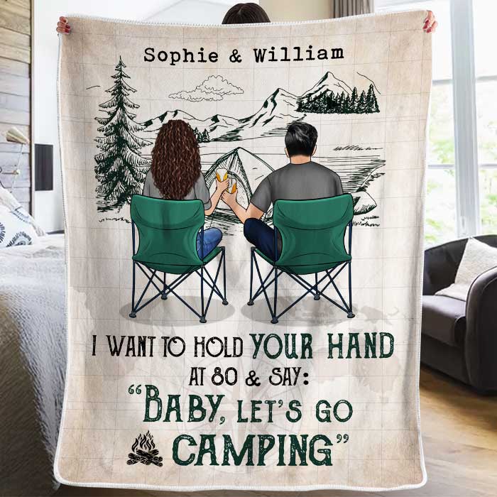 Personalized Camping Couple Blanket, I Want To Hold Your Hand At 80 Romantic Camper Gift