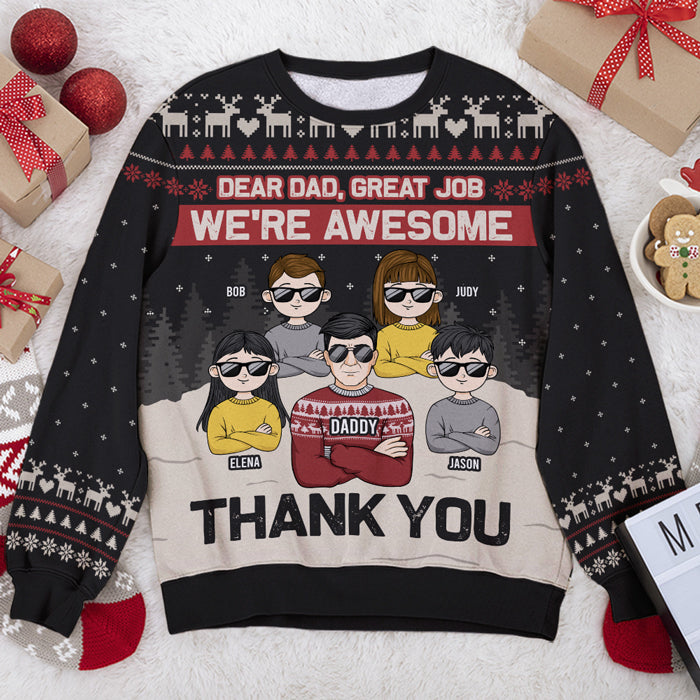 Personalized Dear Dad Great Job Thank You Unisex Ugly Christmas Sweatshirt Gift for Dad