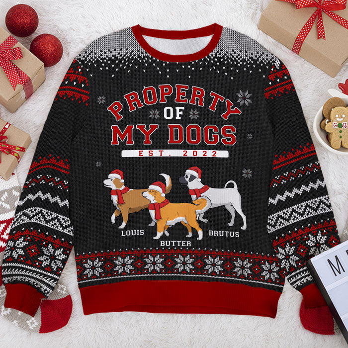 Property Of My Dogs Personalized Ugly Christmas Sweatshirt, Custom Unisex Dog Lover Gift