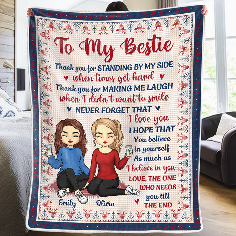 Need You Till The End Personalized Bestie Blanket, Custom Gift for Best Friends, BFFs and Sisters